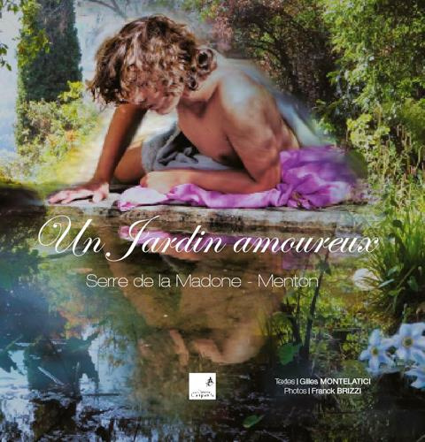 Emprunter Un jardin amoureux. Serre de la Madone - Menton livre