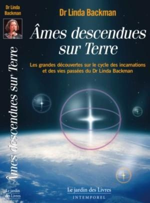 Emprunter Ames descendues sur Terre. Témoignages de vies antérieures livre