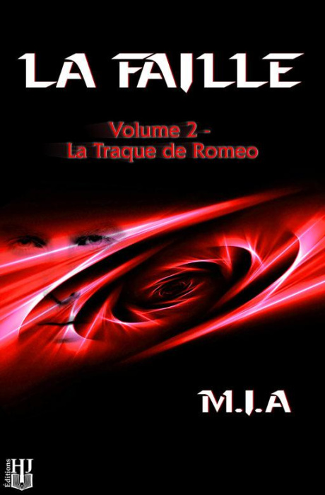 Emprunter La Faille - Volume 2 : La traque de Romeo livre