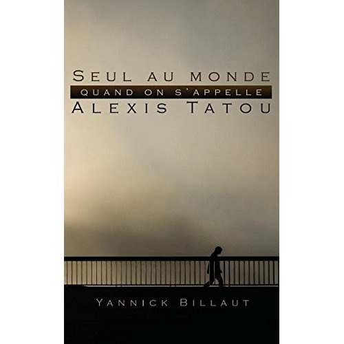 Emprunter Seul au monde quand on s'appelle Alexis Tatou livre