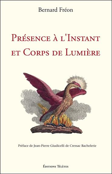 Emprunter Présence à l'Instant et Corps de Lumière livre