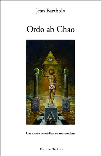 Emprunter Ordo ab Chao - Une année de méditation maçonnique livre
