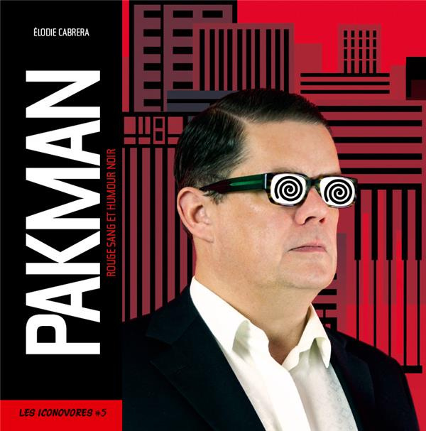 Emprunter Pakman. Rouge sang et humour noir livre