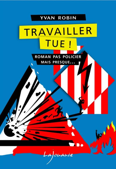 Emprunter Travailler tue ! livre