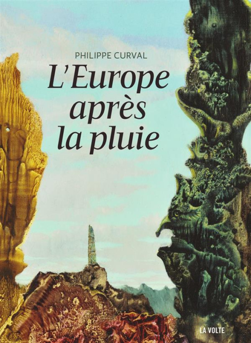 Emprunter L'Europe après la pluie. Cette chère humanité ; Le dormeur s'éveillera-t-il ? ; En souvenir du futur livre