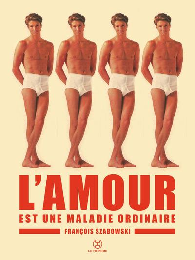 Emprunter L'amour est une maladie ordinaire livre