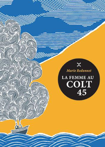 Emprunter La femme au colt 45 livre