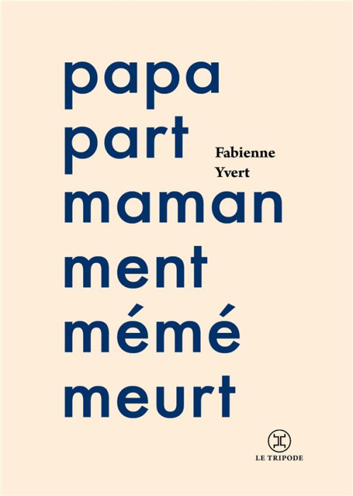 Emprunter Papa part maman ment mémé meurt livre