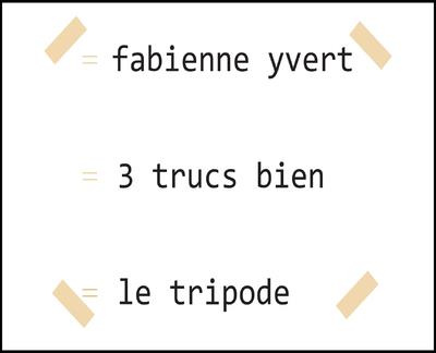 Emprunter 3 trucs bien livre