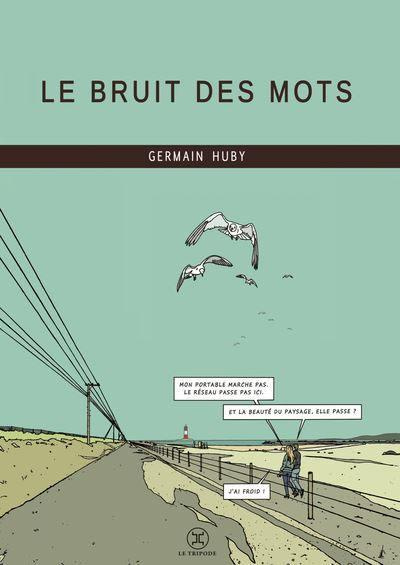 Emprunter Le bruit des mots livre