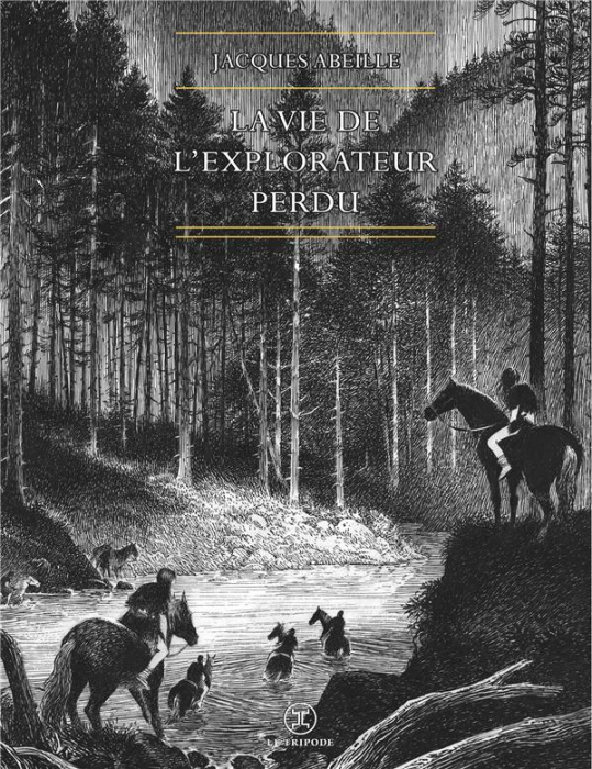 Emprunter La vie de l'explorateur perdu livre