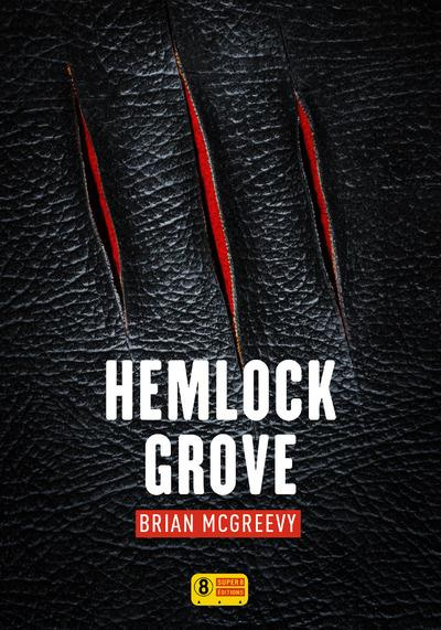 Emprunter Hemlock Grove livre