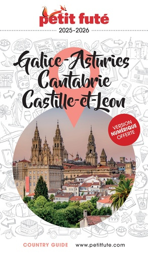 Emprunter Petit Futé Galice-Asturies, Cantabrie, Castille-et-Leon. Edition 2025-2026 livre