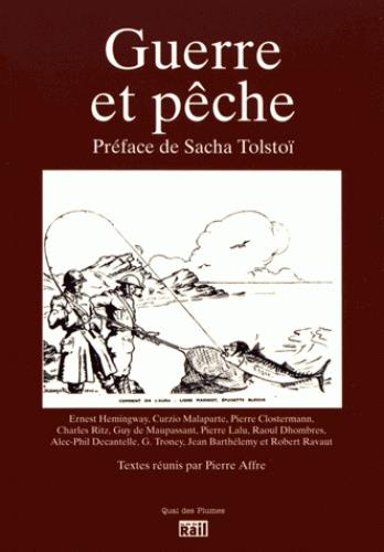 Emprunter Guerre et pêche. Histoire de pêche livre