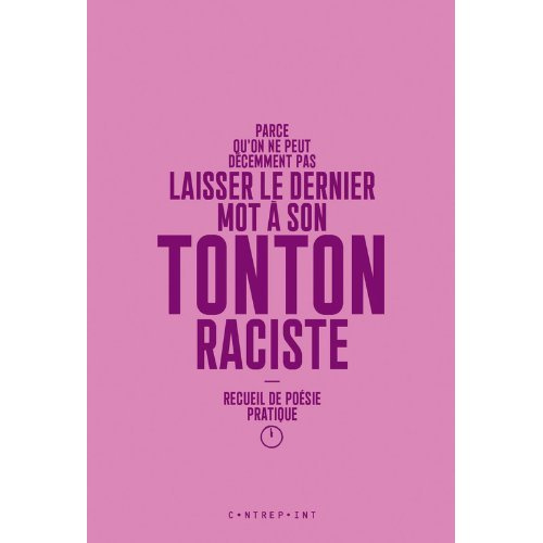 Emprunter Parce qu'on ne peut décemment pas laisser le dernier mot à son tonton raciste. Recueil de poésie pra livre