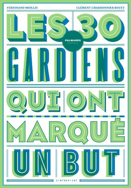 Emprunter Les 30 gardiens qui ont marqué un but livre