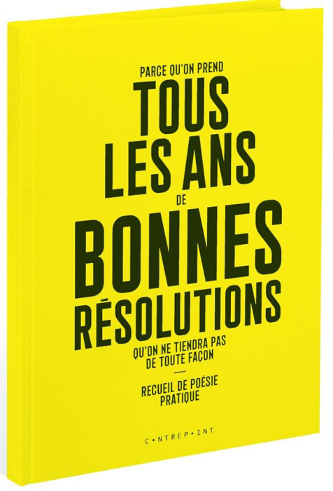 Emprunter Parce qu'on prend tous les ans de bonnes résolutions qu'on ne tiendra pas de toute façon livre