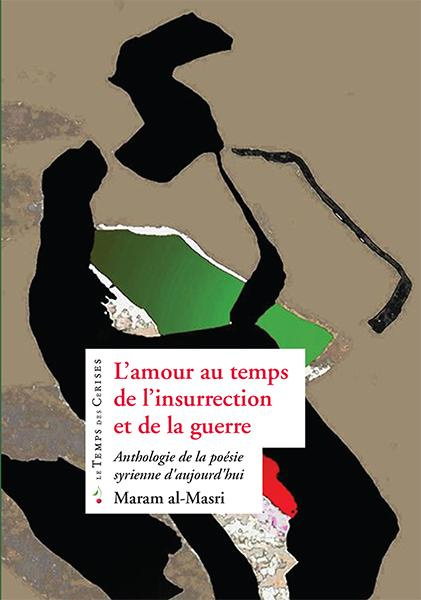 Emprunter L'AMOUR AU TEMPS DE L'INSURRECTION ET DE LA GUERRE livre