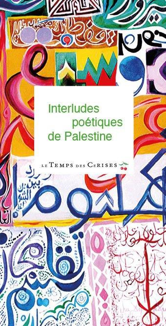 Emprunter Interludes poétiques de Palestine. Anthologie bilingue arabe-français de 18 poètes, Edition bilingue livre
