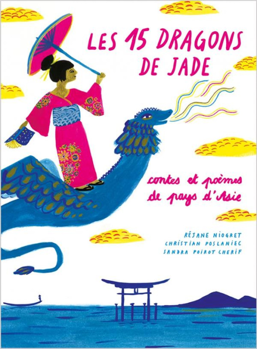 Emprunter Les 15 dragons de Jade. Contes et poèmes de pays d'Asie livre