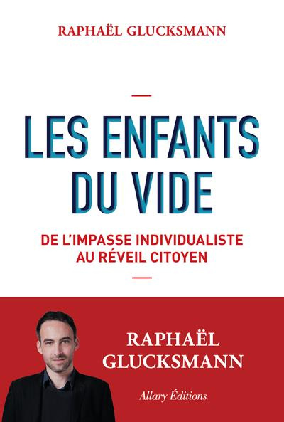 Emprunter Les enfants du vide. De l'impasse individualiste au réveil citoyen livre