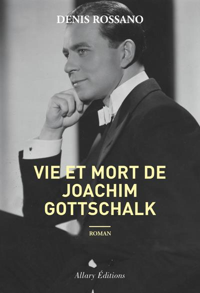 Emprunter Vie et mort de Joachim Gottschalk livre