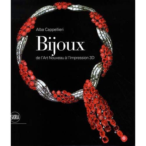 Emprunter BIJOUX - DE L'ART NOUVEAU A L'IMPRESSION 3D livre