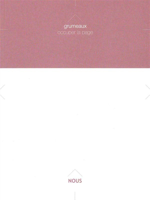 Emprunter Grumeaux N°4 : Occuper la page livre
