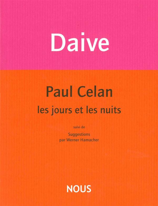Emprunter Paul Celan, les jours et les nuits. Suivi de Suggestions livre