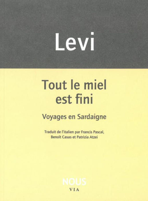 Emprunter Tout le miel est fini. Voyages en Sardaigne livre