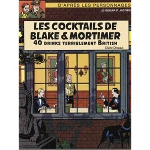 Emprunter Les cocktails de Black et Mortimer. 30 drinks terriblement british livre