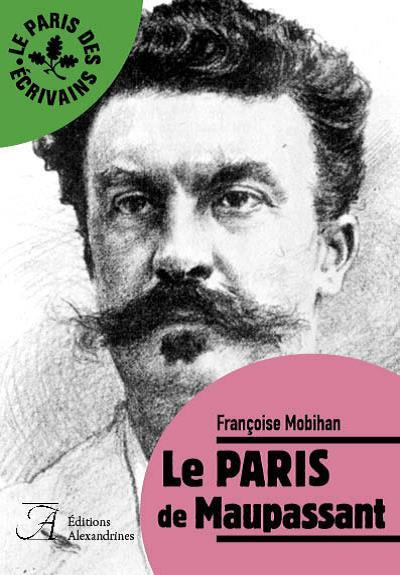 Emprunter Le Paris de Maupassant livre