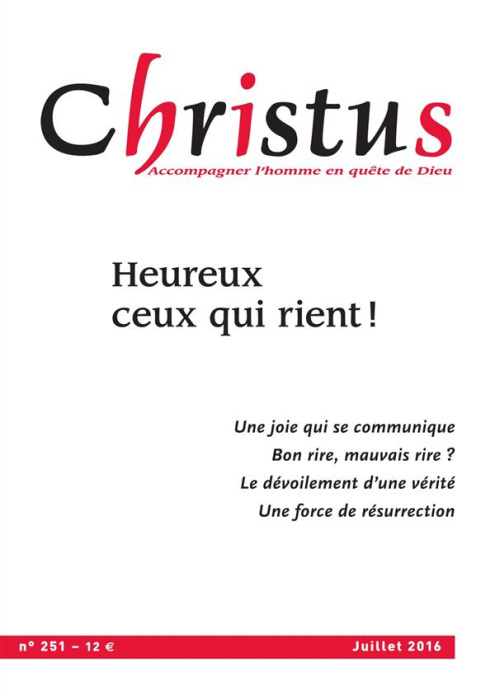 Emprunter Christus N° 251, juillet 2016 : Heureux ceux qui rient ! livre