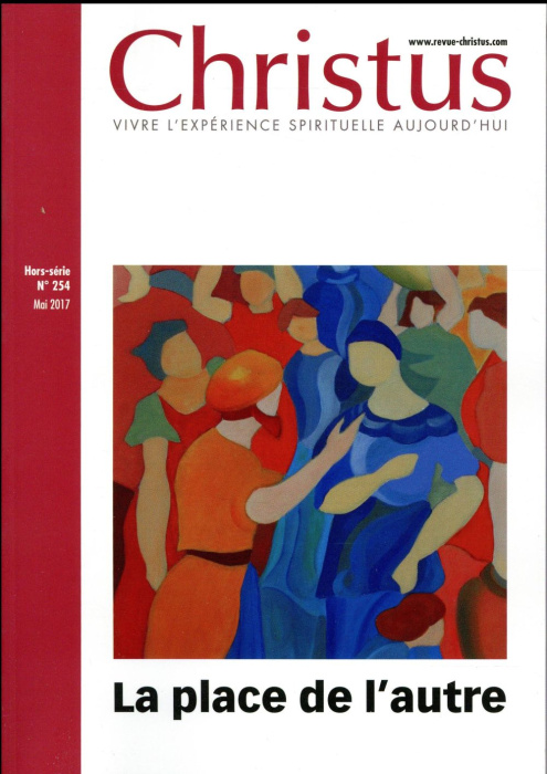 Emprunter Christus Hors série N° 254, mai 2017 : La place de l'autre livre