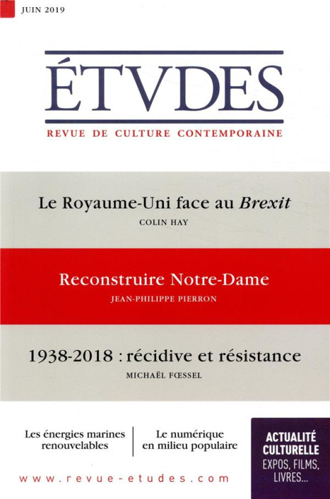 Emprunter Etudes/42612019/Le Royaume-Uni face au Brexit , Reconstruire Notre-Dame , 1938-2018 : récidive et ré livre