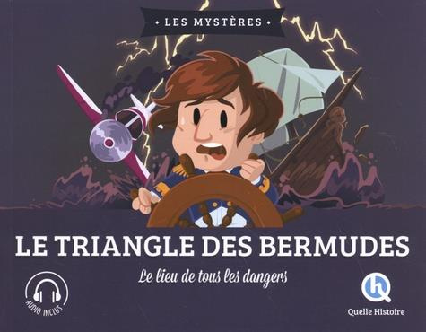 Emprunter Le Triangle des Bermudes. Le lieu de tous les dangers livre