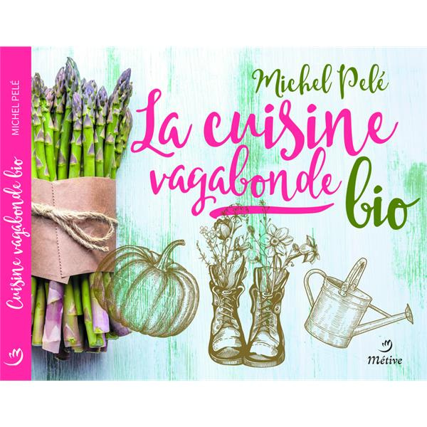 Emprunter La cuisine vagabonde bio livre