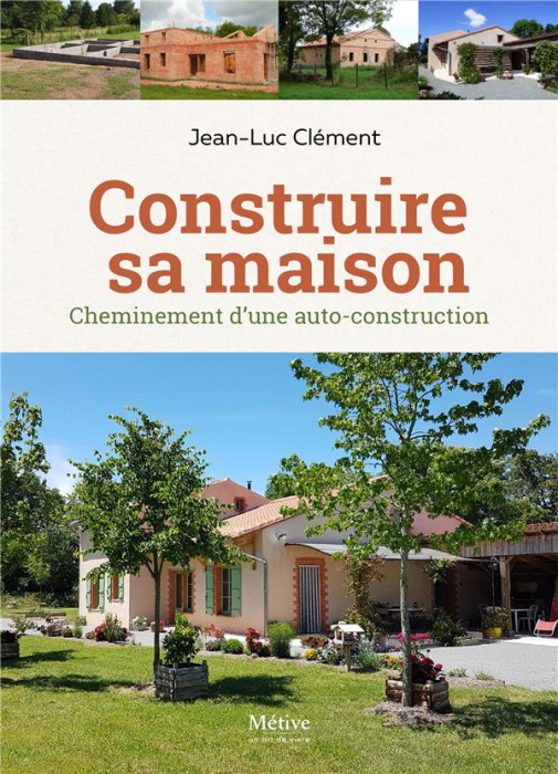 Emprunter Construire sa maison. Une maison neuve de pays. Les leçons de l'habitat traditionnel combinées aux e livre