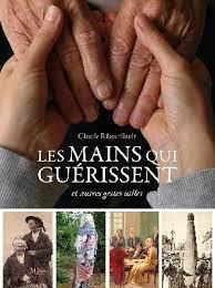 Emprunter Les mains qui guérissent. Et autres gestes utiles livre