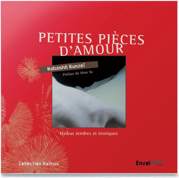 Emprunter Petites pièces d'amour. Haïkus tendres et érotiques livre