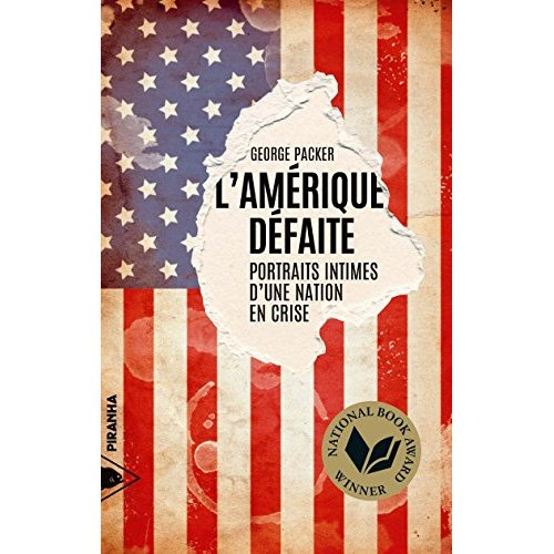 Emprunter L'Amérique défaite. Portraits intimes d'une nation en crise livre