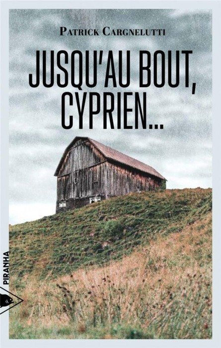 Emprunter Jusqu'au bout, Cyprien... livre