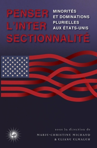 Emprunter Penser l'intersectionnalité. Minorités et dominations plurielles aux Etats-Unis, Textes en français livre