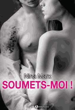 Emprunter Soumets-moi ! Tome 1 : Si tu l'oses... livre
