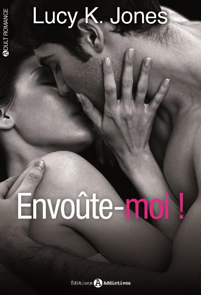 Emprunter Envoûte moi !/1/ livre