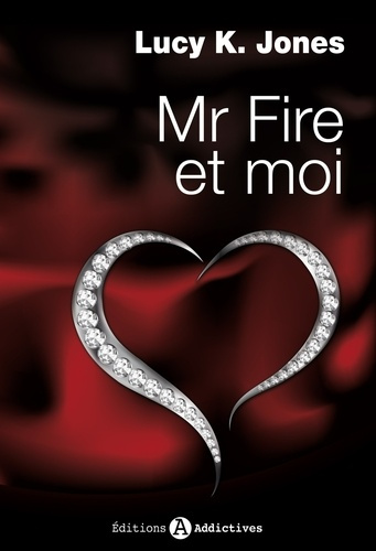 Emprunter Mr Fire et moi Tome 1 livre