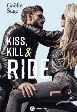 Emprunter Kiss, Kill & Ride livre