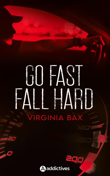 Emprunter Go Fast, Fall Hard livre