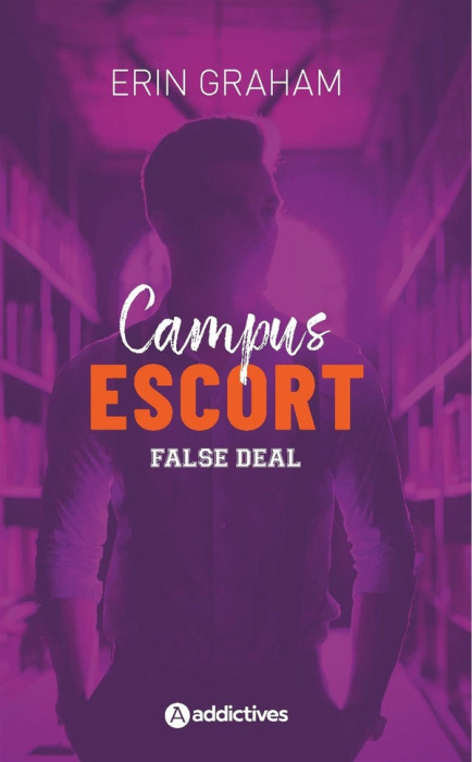 Emprunter Campus Escort Tome 2 : False Deal livre