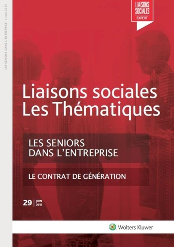 Emprunter Liaisons sociales Les Thématiques N° 29, Juin 2015 : Les seniors dans l'entreprise livre